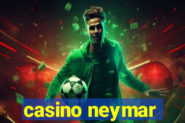 casino neymar